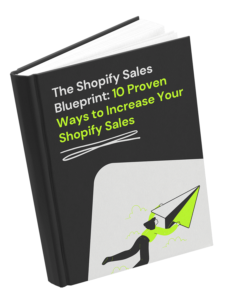 Shopify sales blueprint - 10 proven ways to increase your shopify sales